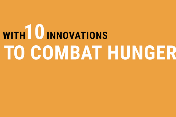 The image features bold text on an orange background highlighting "10 innovations to combat hunger."